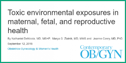 Toxic enviromental exposure - maternal,fetal and reproductive health