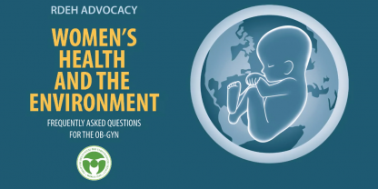 Women's Health and the Enviroment FAQ