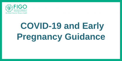 COVID19 Early Pregnancy Guidance FIGO
