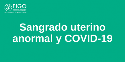 Sangrado uterino anormal y COVID-19