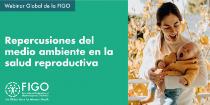 Una mujer con un bébé en brazos. Los dos están bostezando. El texto dice: Webinar global de la FIGO: Repercusiones del medio ambiente en la salud reproductiva