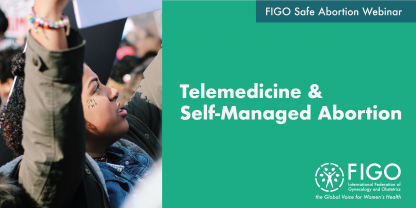 A teenage Black girl is looking up at the sky while holding a sign. On her cheek, you can read a small temporary tattoo that says 'Girl Power'. Next to her, the text reads "FIGO Safe Abortion Webinar: Telemedicine and Self Managed Abortion".