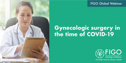 A female doctor sitting down while looking at a tablet. The text reads FIGO Global webinar: gynecology surgery in the time of COVID-19