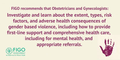 FIGO recommends that OBGYN's address Violence Against Women