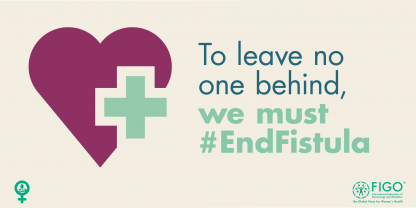 International Day to End Obstetric Fistula | Figo