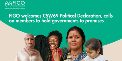 FIGO welcomes CSW69 Political Declaration, calls on members to hold governments to promises
