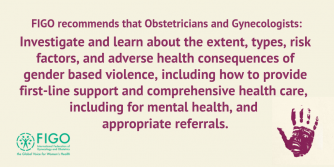 FIGO recommends that OBGYN's address Violence Against Women