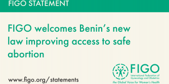 FIGO statement Visual - Benin passes new abortion law