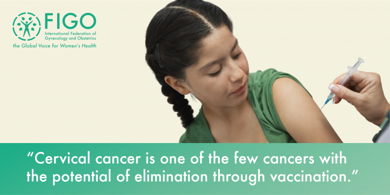 Photo of young girl receiving a vaccine, with a quote that reads “Cervical cancer is one of the few cancers with  the potential of elimination through vaccination.” 